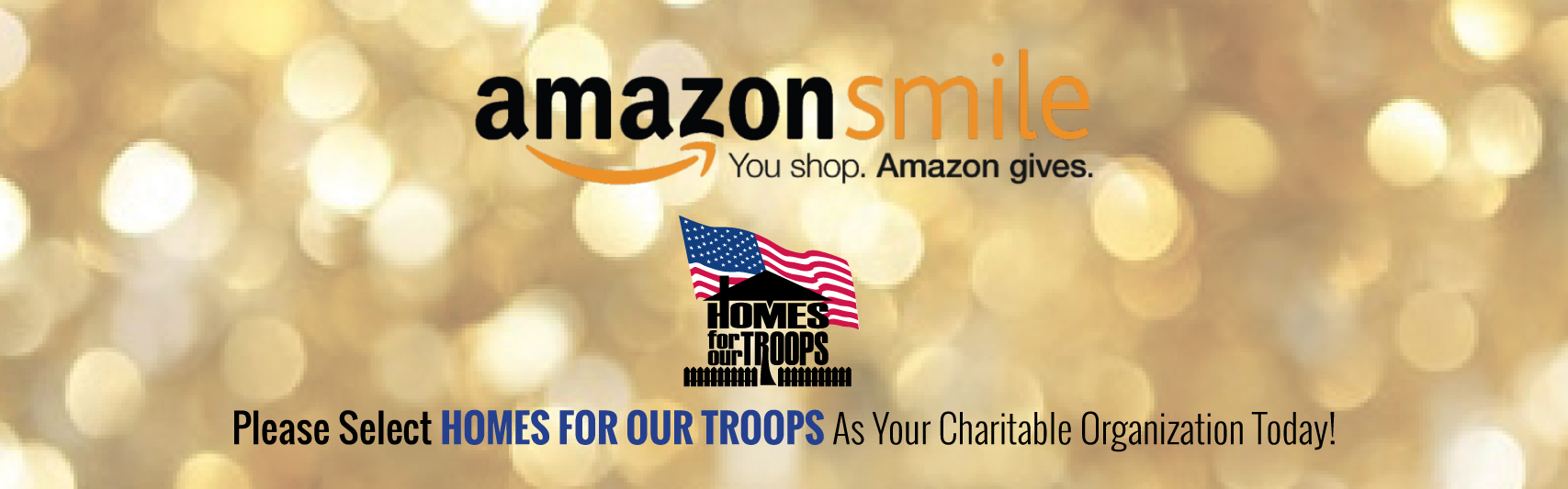 Support Homes For Our Troops on Amazon Smile