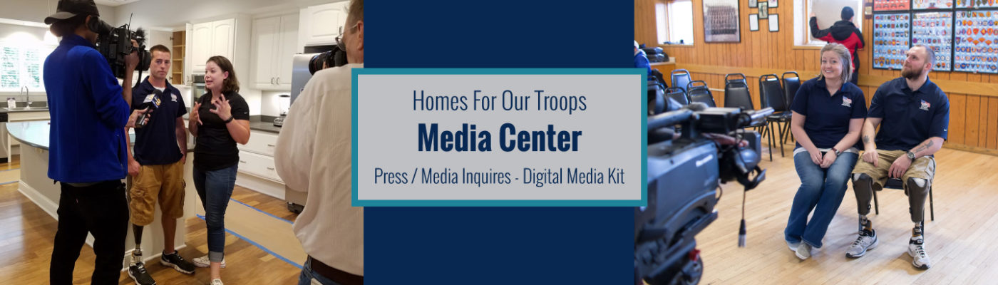 Homes For Our Troops - Media Center